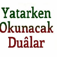 Yatarken Okunacak Duâlar 4 İlim Saati